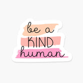 Be A Kind Human Sticker